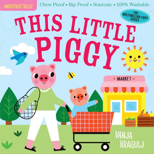 Indestructibles: This Litle Piggy
