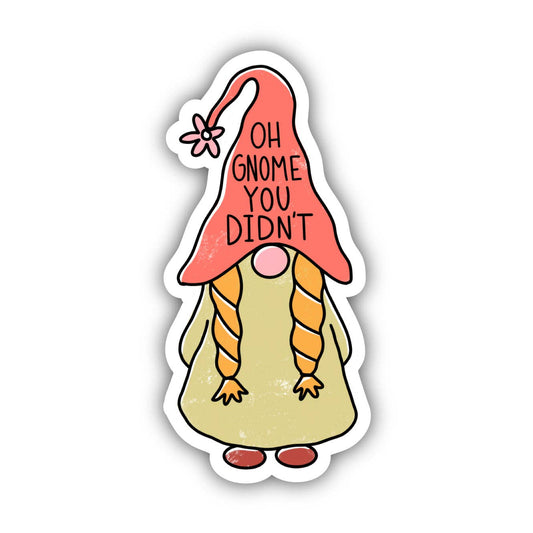 Oh Gnome You Didn't Sticker