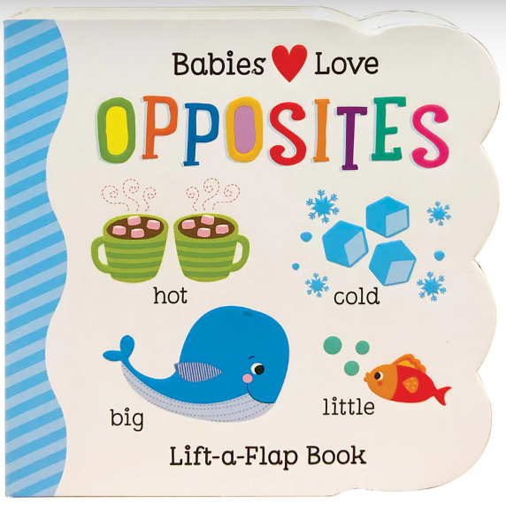 Babies Love Opposites (Cottage Door Press)