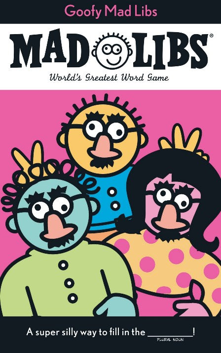 Mad Libs- Goofy