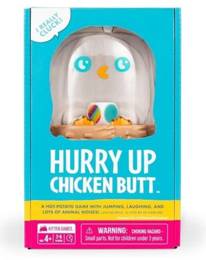 Hurry Up Chicken Butt
