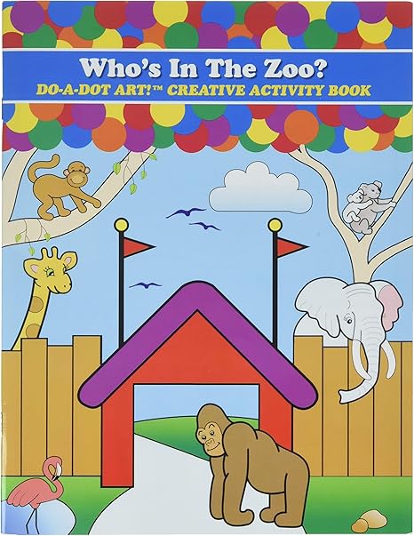 Do-A-Dot Who's in the Zoo? Activity Book